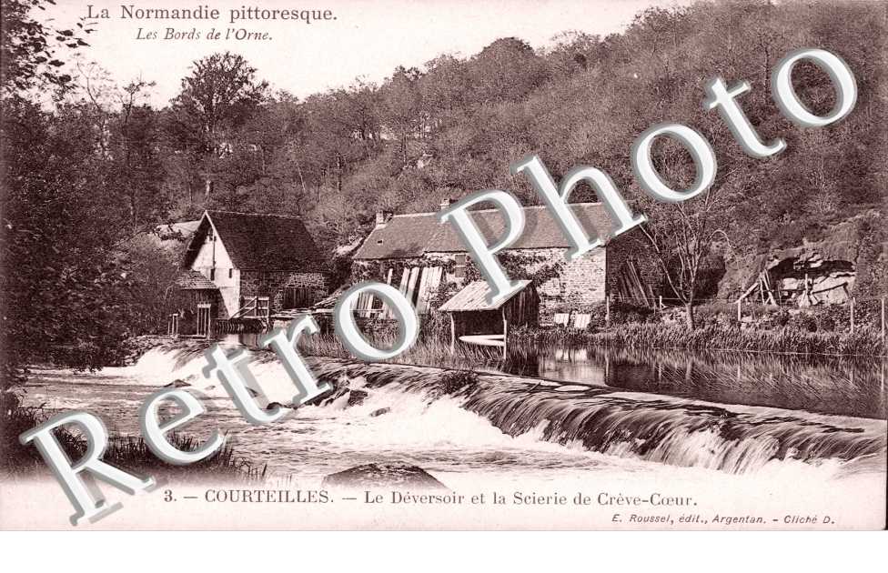 Courteilles, le Deversoir et la Scierie de Creve-Coeur
