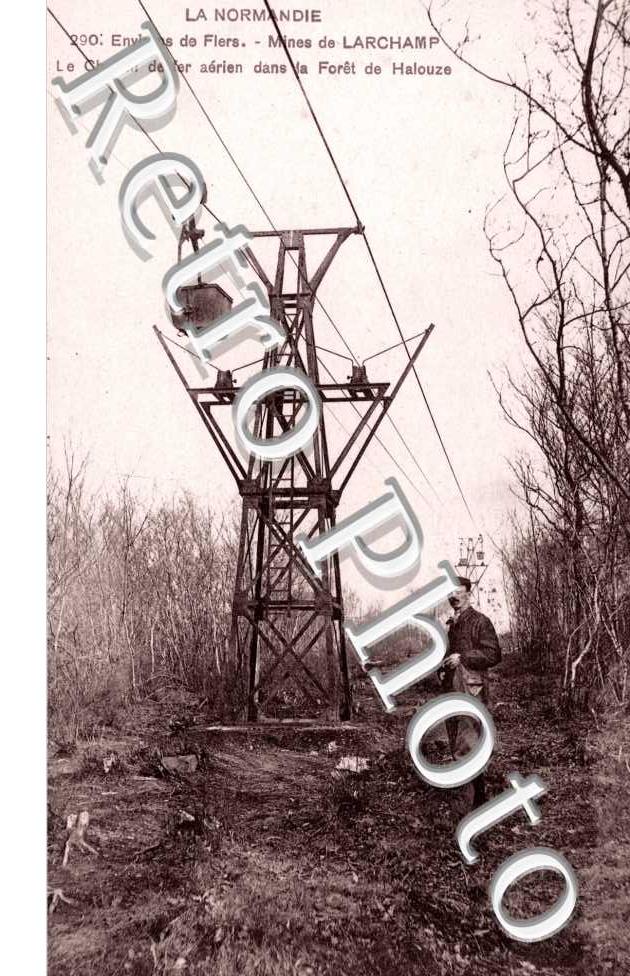 Mines de Larchamp, le Chemin de fer aerien dans la Foret de Halouze