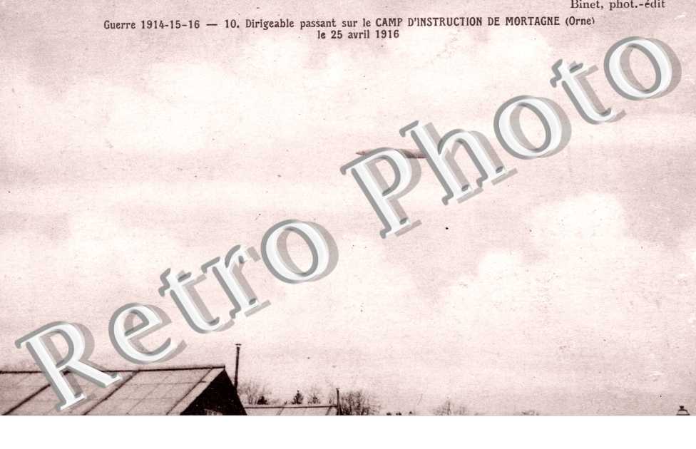Guerre 1914-1918, Dirigeable passant sur le Camp d'Instruction de Mortagne