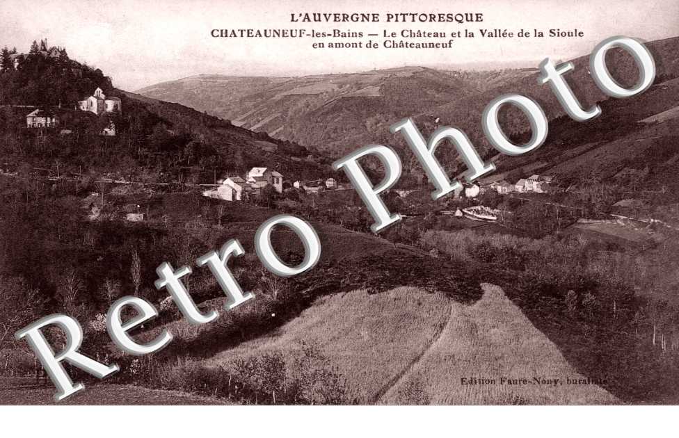 le Chateau et vallee de la Sioule