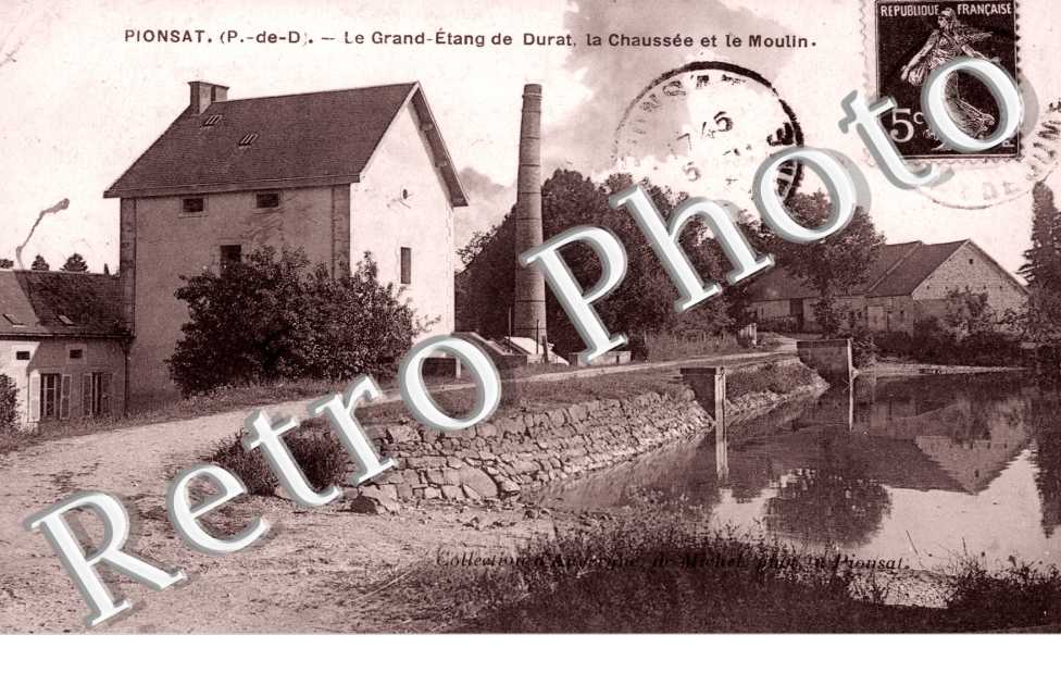 le Grand-Etang de Durat, la Chaussee et le Moulin