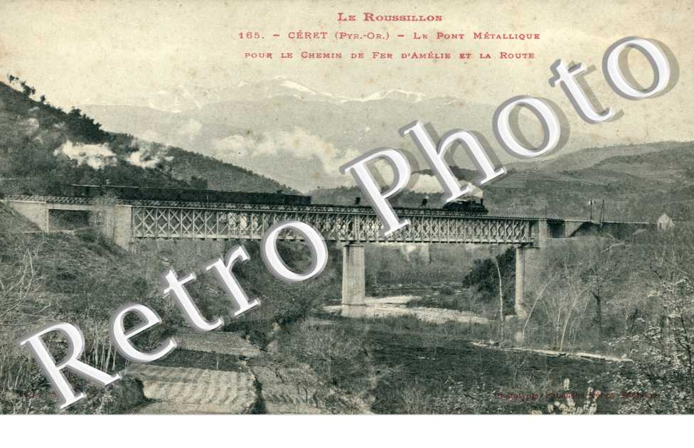 Le Pont metallique pour le chemin de fer d'Amelie et la Route