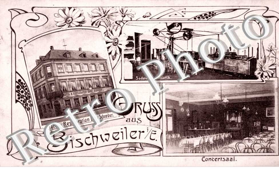 Gruss aus Bischweiler - Concertsaal - Sodawasserfabrik - Hotel Restauration Ernst Schreiber
