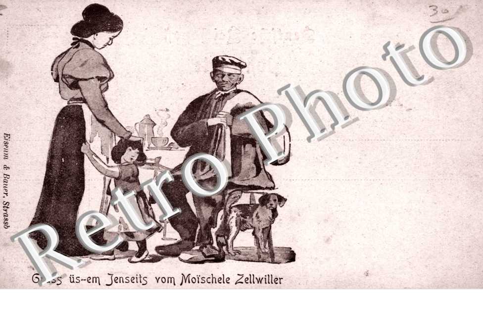 Gruss üs-em Jenseites vom Moïschele Zellwiller