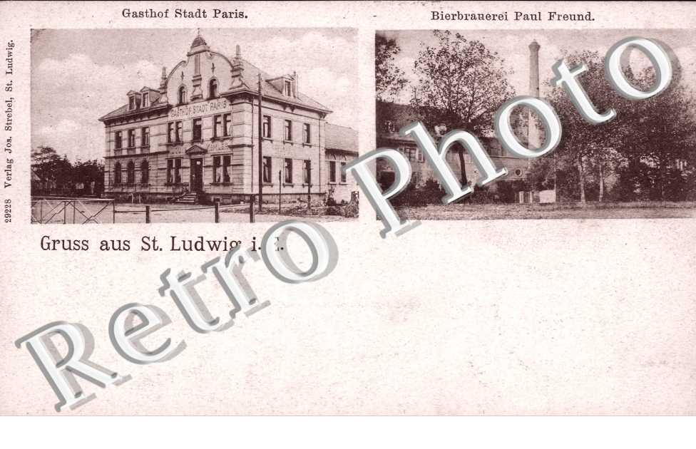 Gasthof Stadt Paris, Bierbrauerei Paul Freund, Gruss aus Saint-Ludwig