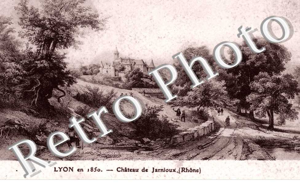 Lyon en 1850, Chateau de Jarnioux