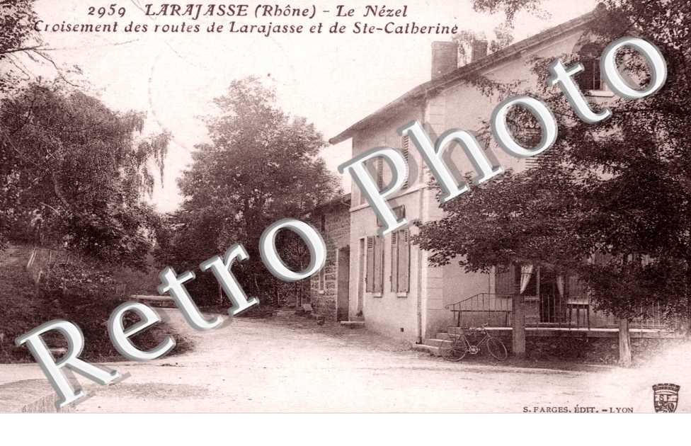 le Nezel, Croisement des Routes de Larajasse et de Sainte-Catherine