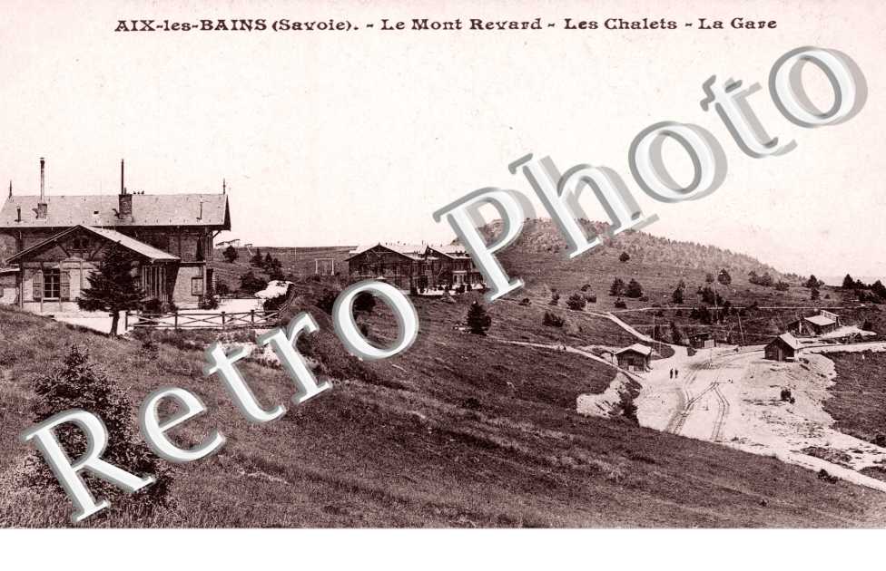 Mont Revard, les Chalets et la Gare