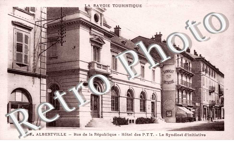 Rue de la Republique, Hotel des P.T.T, le Syndicat d&#039;Initiative