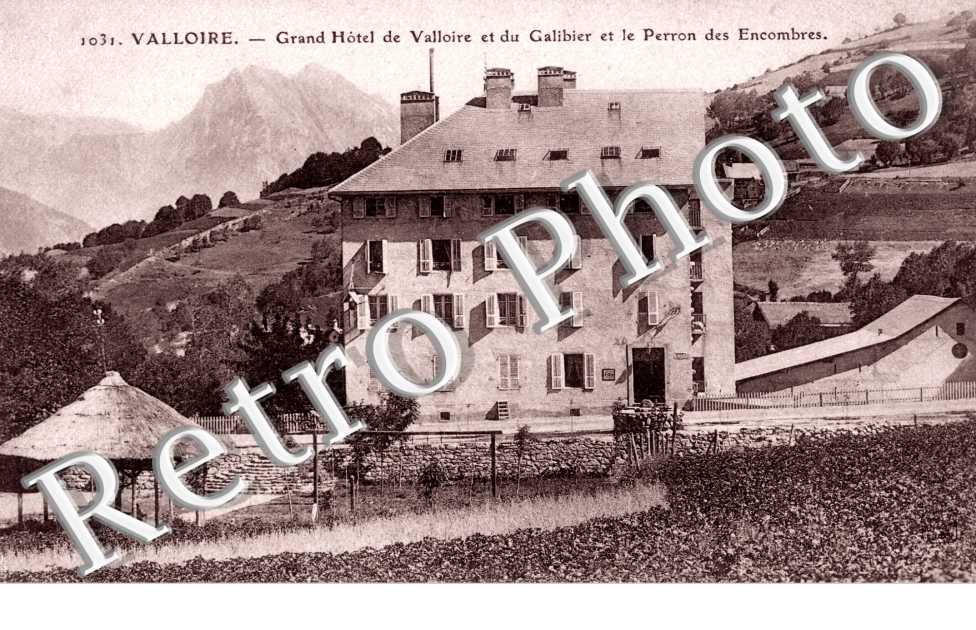 Grand Hotel de Valloire et du Galibier et le Perron des Encombres