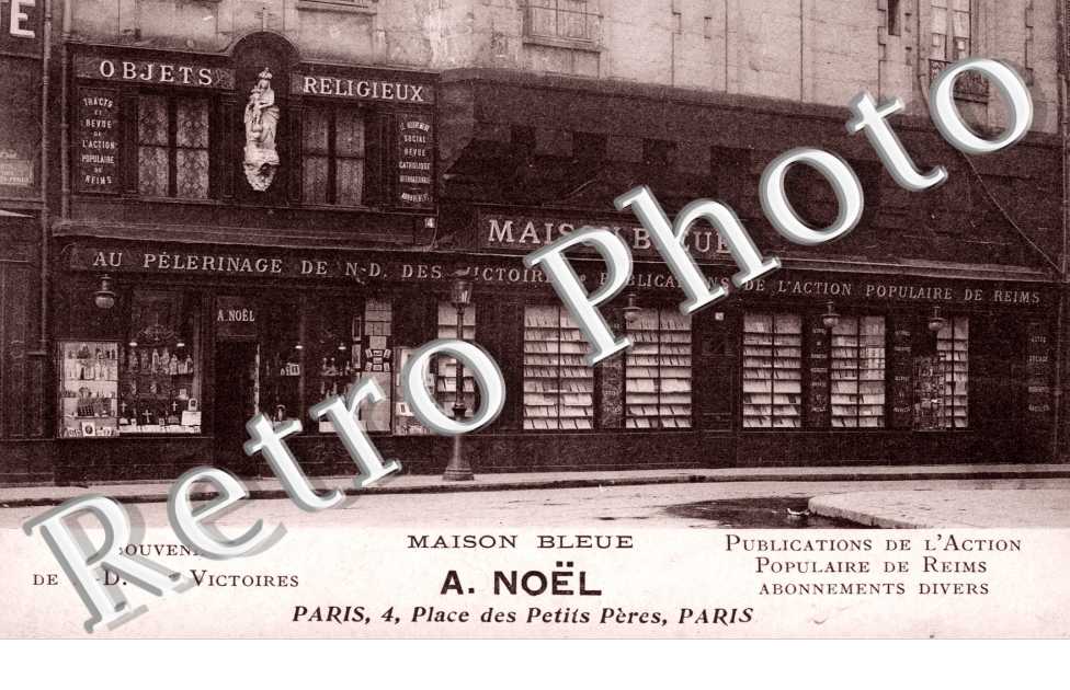 Maison Bleue, A. Noël, Place des Petits Peres