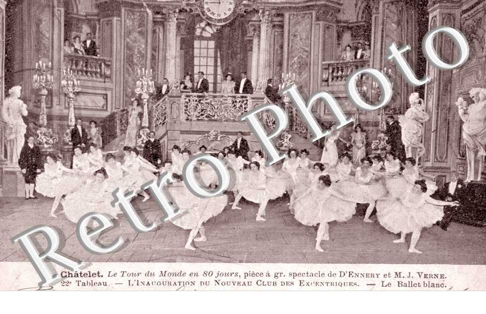 Châtelet, Le Tour du Monde en 80 jours, le Ballet Blanc - L&#039;inauguration du nouveau club des excentriques