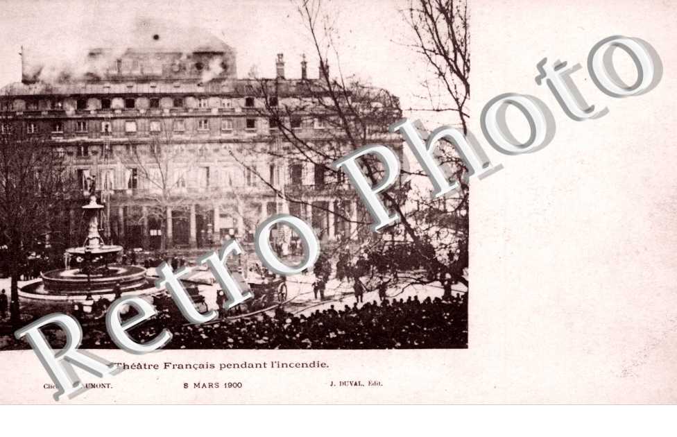 incendie du theatre Francais le 8 mars 1900 - 1 place Colette