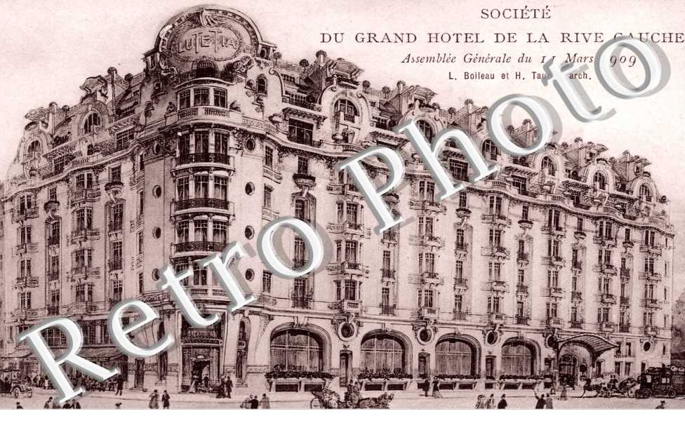 Societe du Grand Hotel de la Rive Gauche HOTEL LUTETIA boulevard Raspail