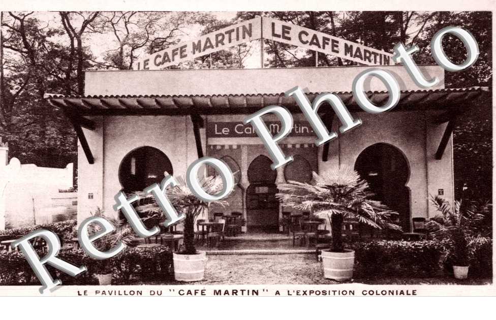 Le Pavillon du cafe Martin a l&#039;exposition Coloniale 34 rue Joubert