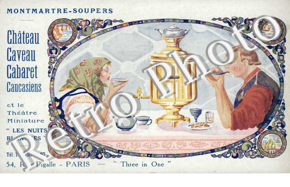 Chateau Caveau Cabaret Caucasiens et le Theatre Miniature " Les Nuits Blanches " 54 Rue Pigalle