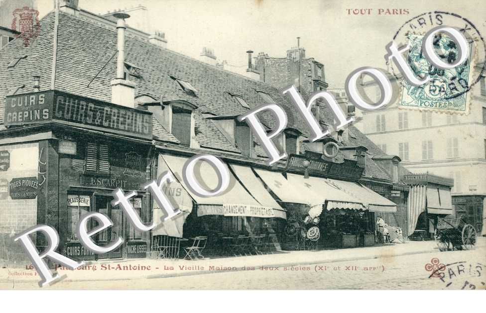 Faubourg Saint Antoine, le Vieille Maison des deux Siecles