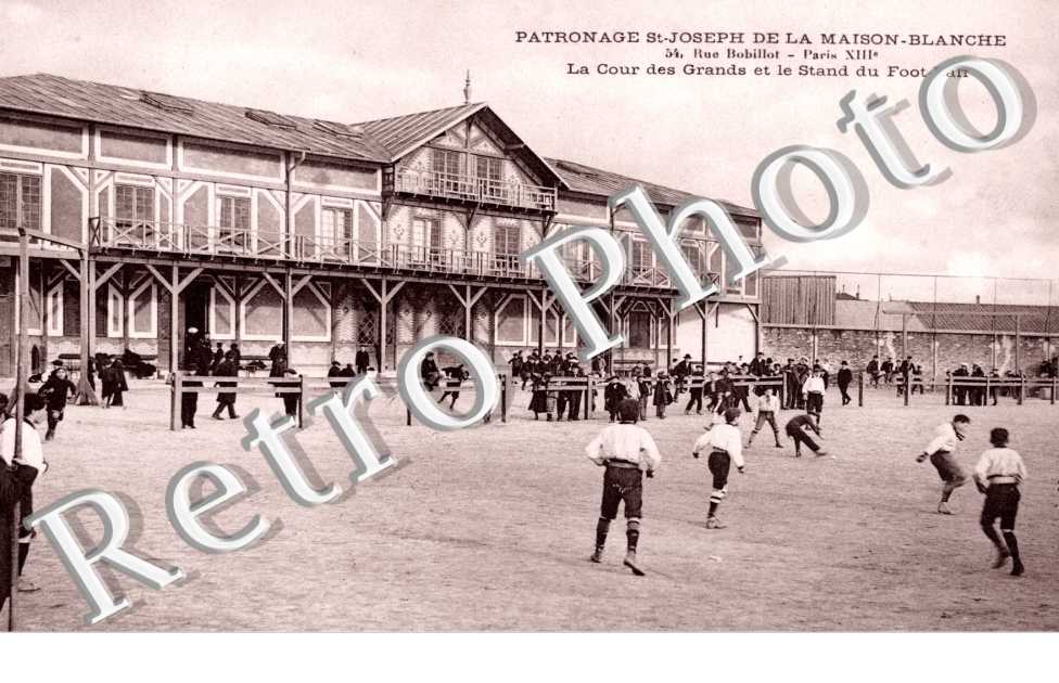  54 rue Bobillot - Patronage St Joseph de la Maison Blanche, Cour des Grands et le Stand du FootBall