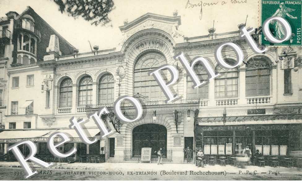 Theatre Victor Hugo ex-Trianon  Boulevard Rochechouart