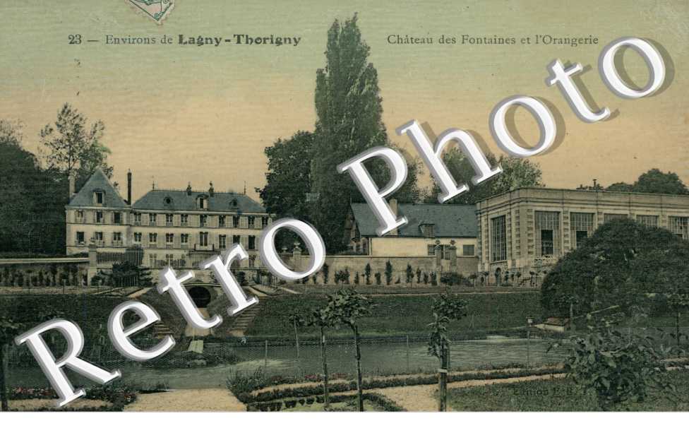le Chateau des Fontaines et l'Orangerie, Lagny-Thorigny