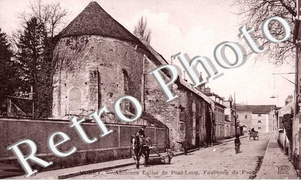 l'Ancienne Eglise de Pont Loup, le Faubourg du Pont