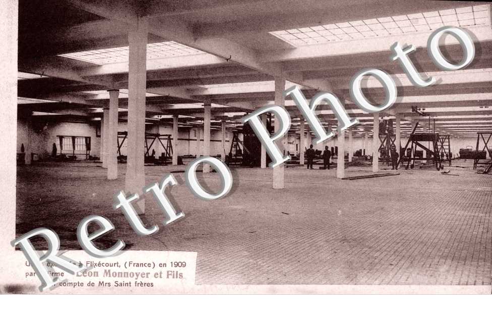 Usine executee a Flixecourt en 1909 par la firme Leon Monnoyer et Fils pour compte de Mrs Saint Freres