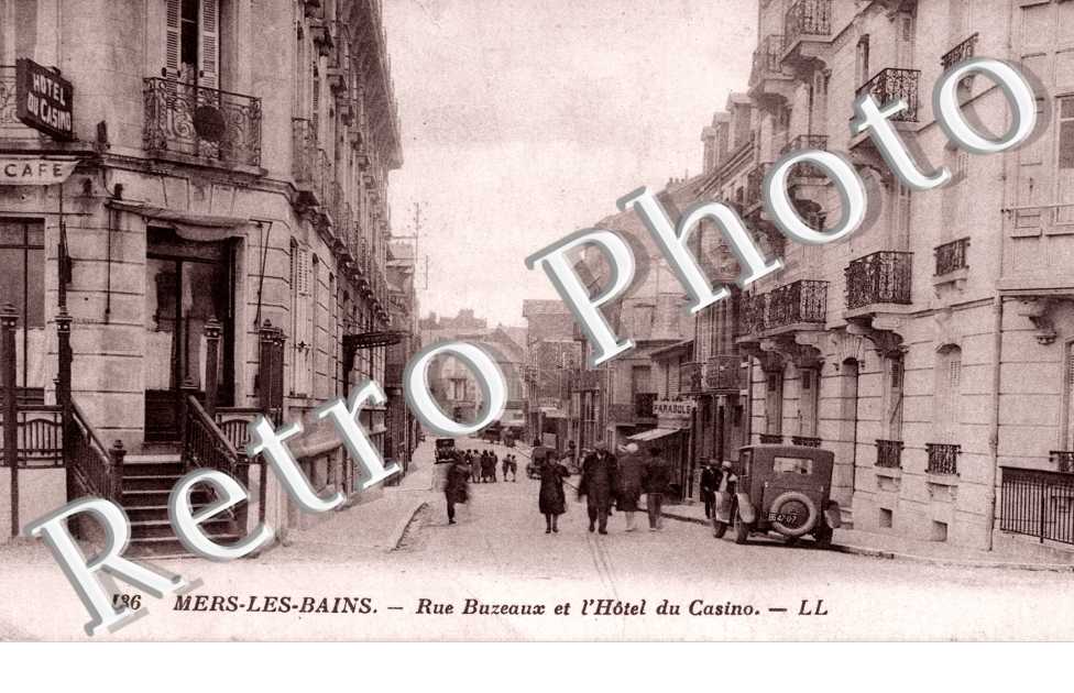 Rue Buzeaux et l'Hôtel du Casino