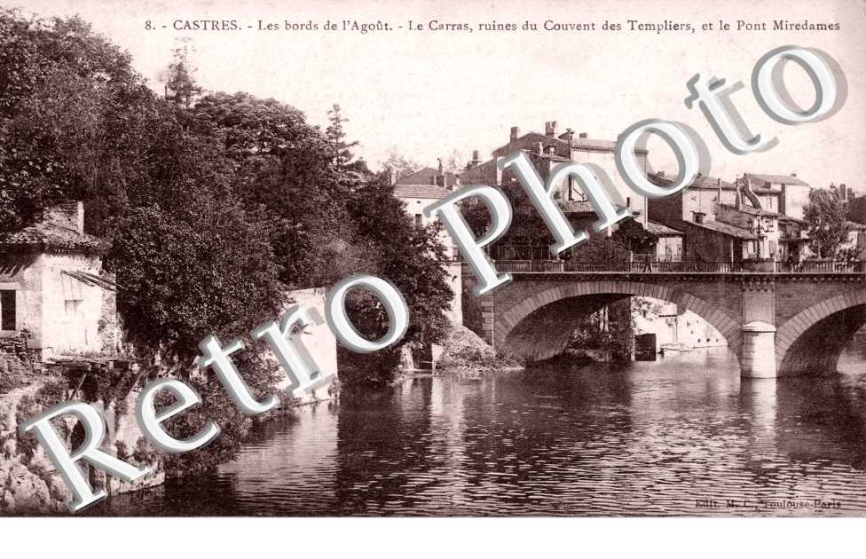 le Carras, les Ruines du Couvent des Templiers et le Pont Miredames, les Bords de l&#039;Agout