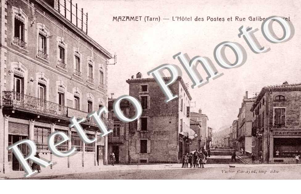 l'Hotel des Postes et la Rue Galibert-Ferret