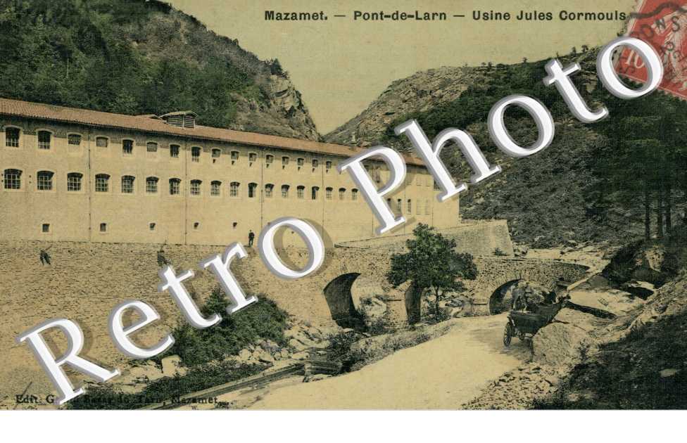 le Pont de Larn et l&#039;Usine Jules Cormouls