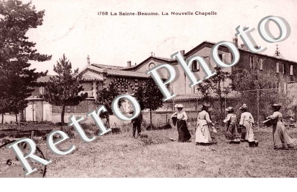 LA SAINTE BAUME La Nouvelle Chapelle