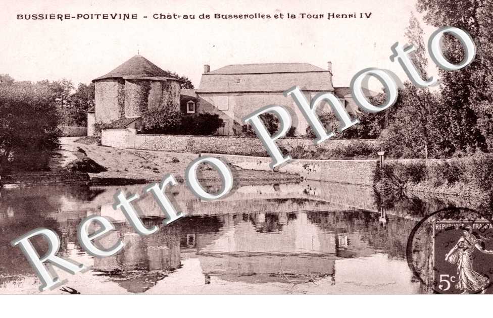 Chateau de Busserolles et la Tour Henri IV