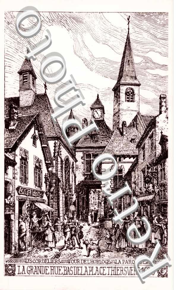 la Grande Rue, les Cordeliers, la Tour de l&#039;Horloge et la Paroisse