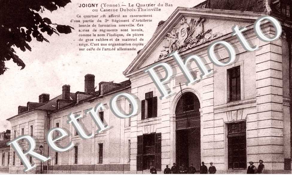 le Quartier du Bas ou Caserne Dubois Thainville