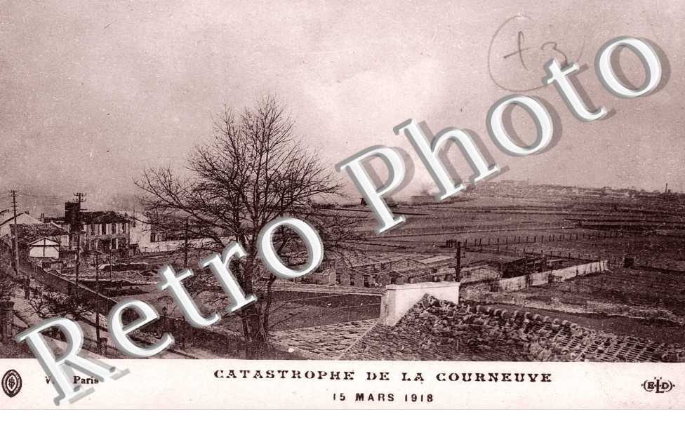 Catastrophe de la Courneuve 15 mars 1918