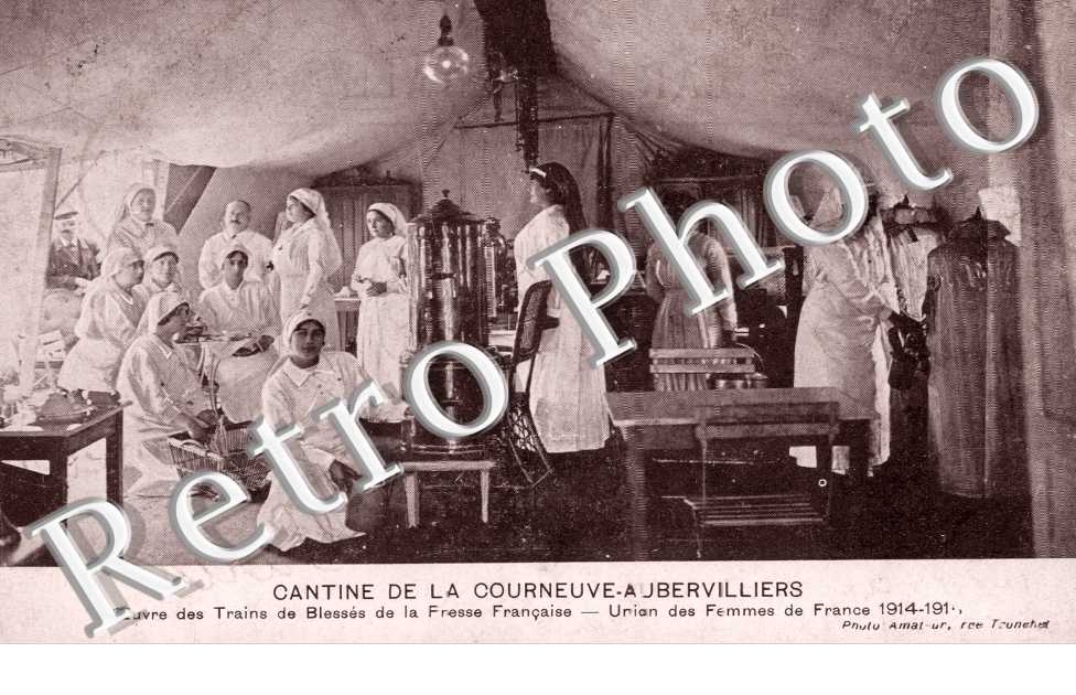 Cantine de la Courneuve - Aubervilliers  - Union des femmes de France 1914 - 1918 (guerre)