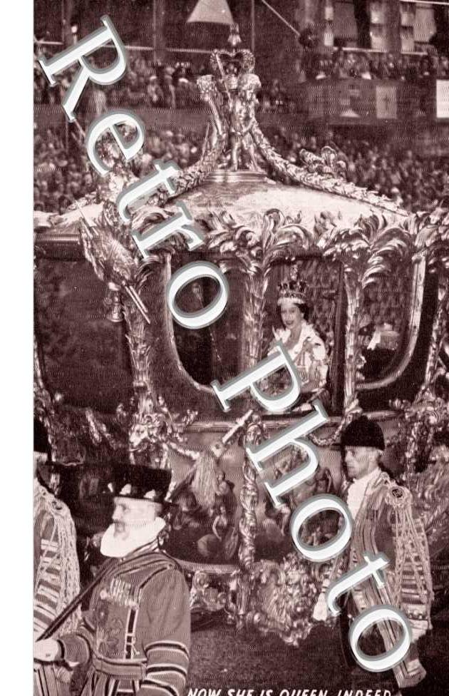 Now She is Queen Indeed, the Coronation procession of hermajesty Queen Elizabeth