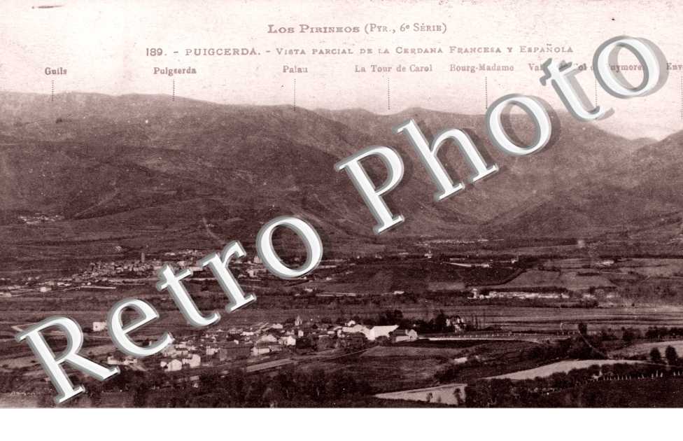Los Pireneos. Guils, Pulgtera, Palau, La tour de Carol, Bourg Madame, Vallee de Col de Puymorens,