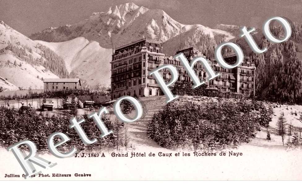 Grand Hotel de Caux et les Rochers de Naye