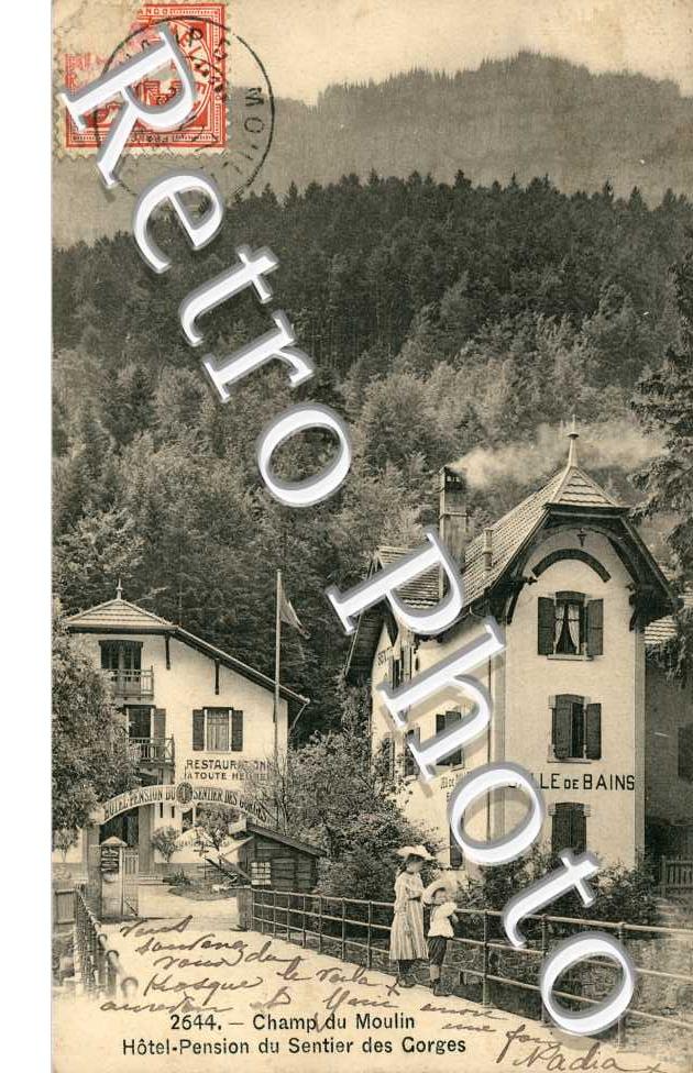 Champ du Moulin, Hotel-Pension du Sentier des Gorges