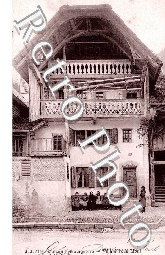 Maison Fribourgeoise - Villars sous Mont