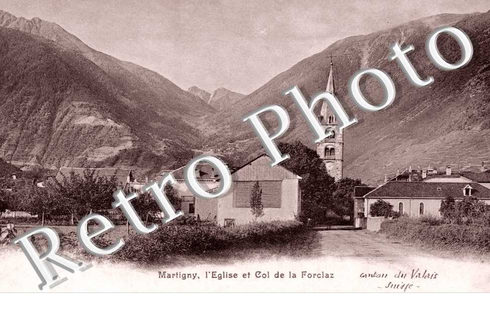 Martigny, l&#039;Eglise et Col de la Forclaz