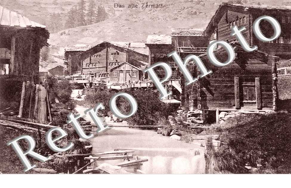 Das alte Zermatt. Le vieux Zermatt