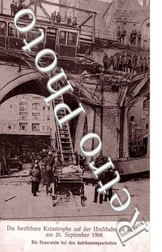 Die Furchtbare Katastrophe auf der Hochbahn zu Berlin am 26. September 1908
