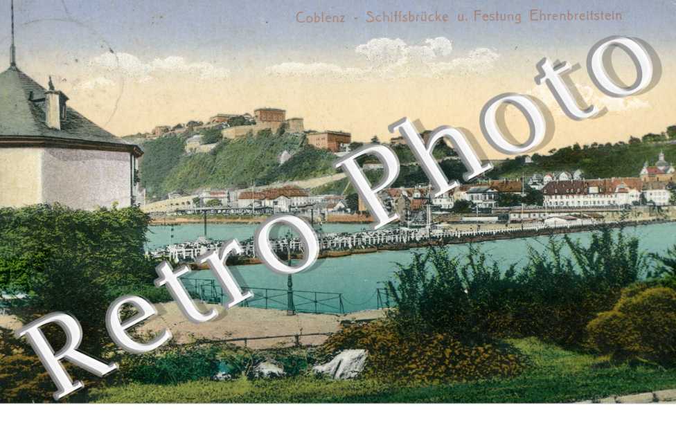 Schiffsbrucke und Festung Ehrenbreitstein