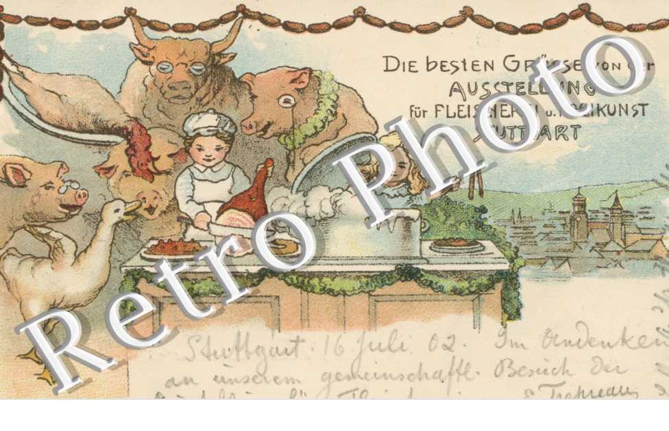 Die besten Grusse von der Ausstellung fur Fleischerei u. Kochkunst