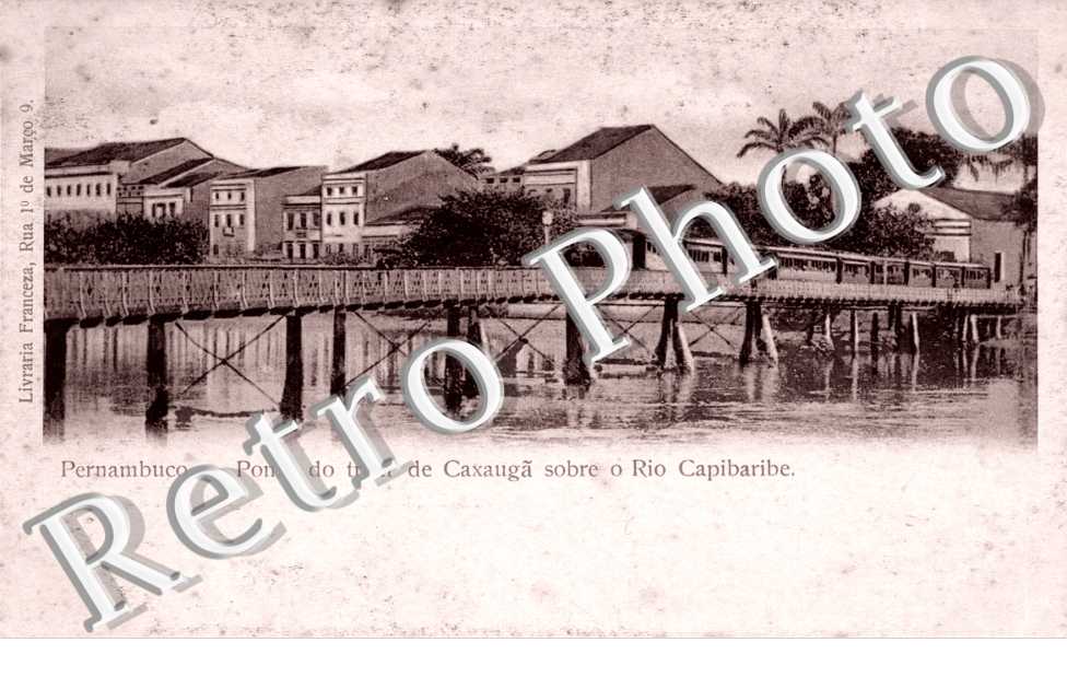 Pernambuco - Ponte do trem de Caxauga Sobre o Rio capibaribe