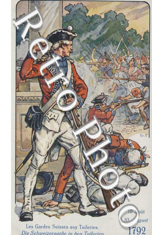 Le Soldat Suisse a travers les ages - 10 aout 1792 - les gardes suisses Tuileries