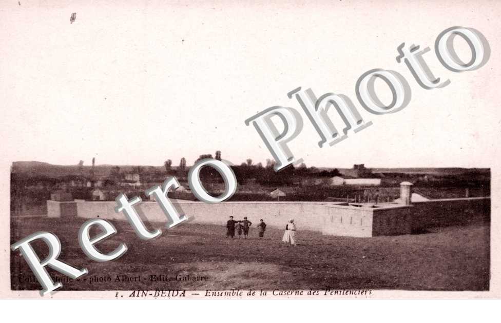 Ain-Beida, Ensemble de la Caserne des Penitenciers