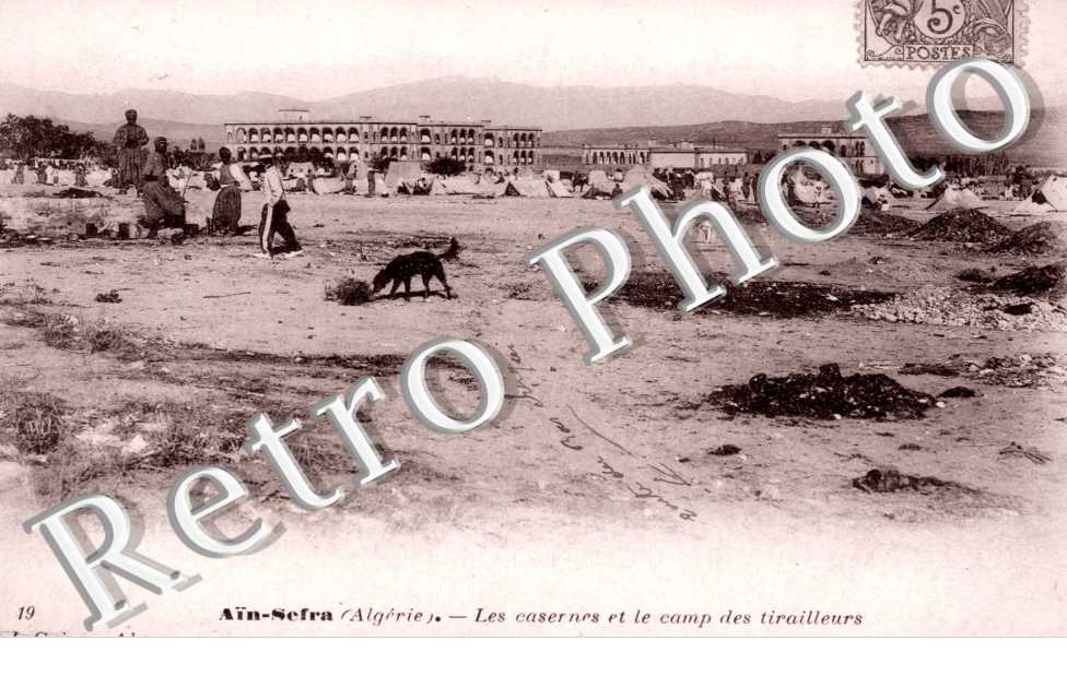 La Caserne et le Camp des Tirailleurs